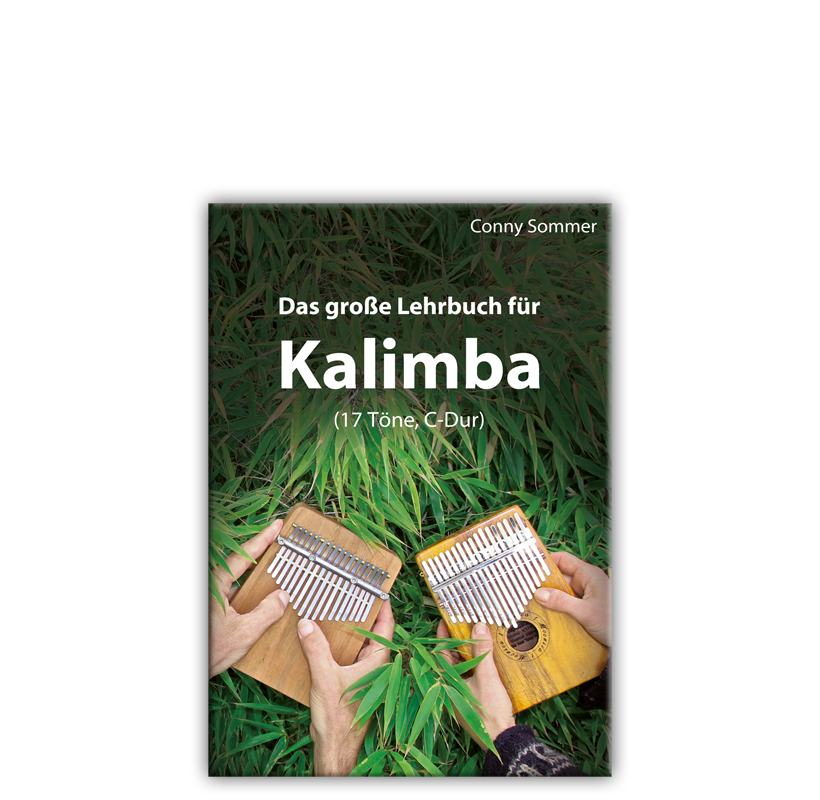 Conny Sommer - Das Große Lehrbuch für Kalimba (17 Töne, C-Dur) | Melodisch & Harmonisch | Sansula & Kalimba | Dunum.ch